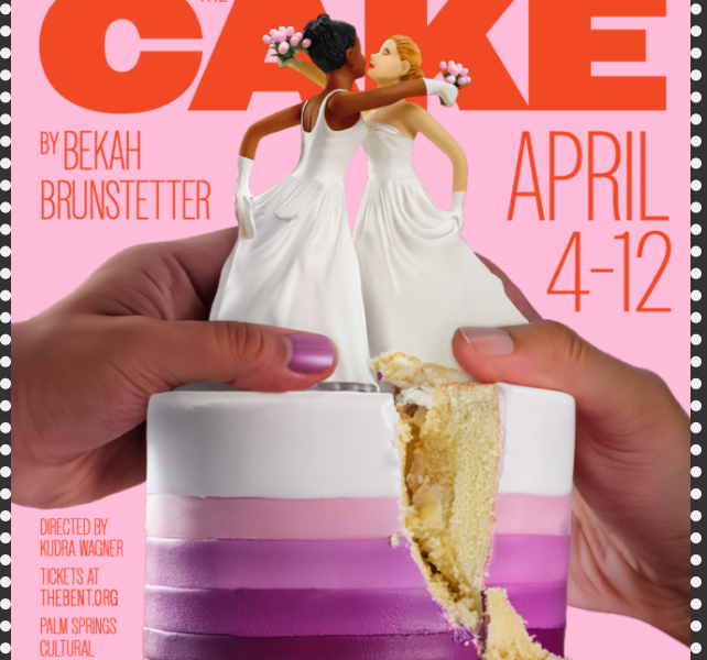 Love, Faith ad a Wedding Cake Collide in the Bent's Bold New Production ...